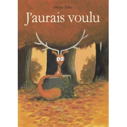 Moulin Roty, FR - Buch "J'aurais voulu" von Olivier Tallec