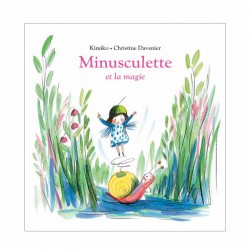 Moulin Roty, FR - Buch 'Minusculette et la magie' von Kimoko & Christine Davenier