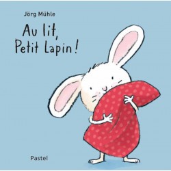 Moulin Roty,FR - Buch "Au lit, petit lapin!" von Muhle Jorg