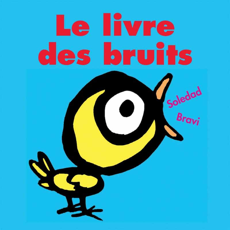 Moulin Roty,FR - Buch "Le livre des bruits" von Bravi