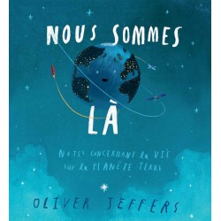 Nous sommes là - Le livre des animaux - Oliver Jeffers - Ecole des loisirs - Moulin Roty