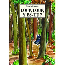 Livre Loup, Loup, y es-tu ? de Mario Ramos - Moulin Roty