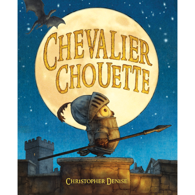 Livre Chevalier Chouette de Christopher Denise - Moulin Roty